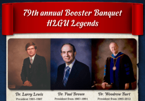 The 79th Annual HLGU Booster Banquet will feature Dr. Larry Lewis, Dr. Paul Brown, and Dr. Woodrow Burt